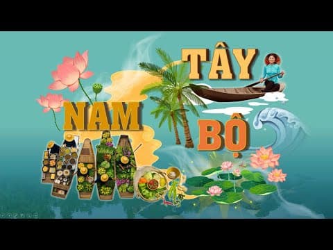 Slide Tây Nam Bộ - Văn Hóa, Con Người Và Hạ Tầng Giao Thông