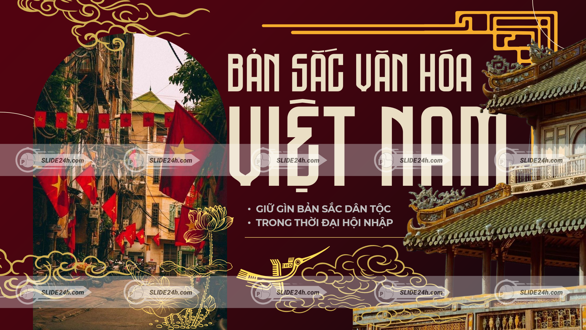 bản sắc văn hóa việt nam phố cổ cờ đỏ sao vàng kiến trúc truyền thống