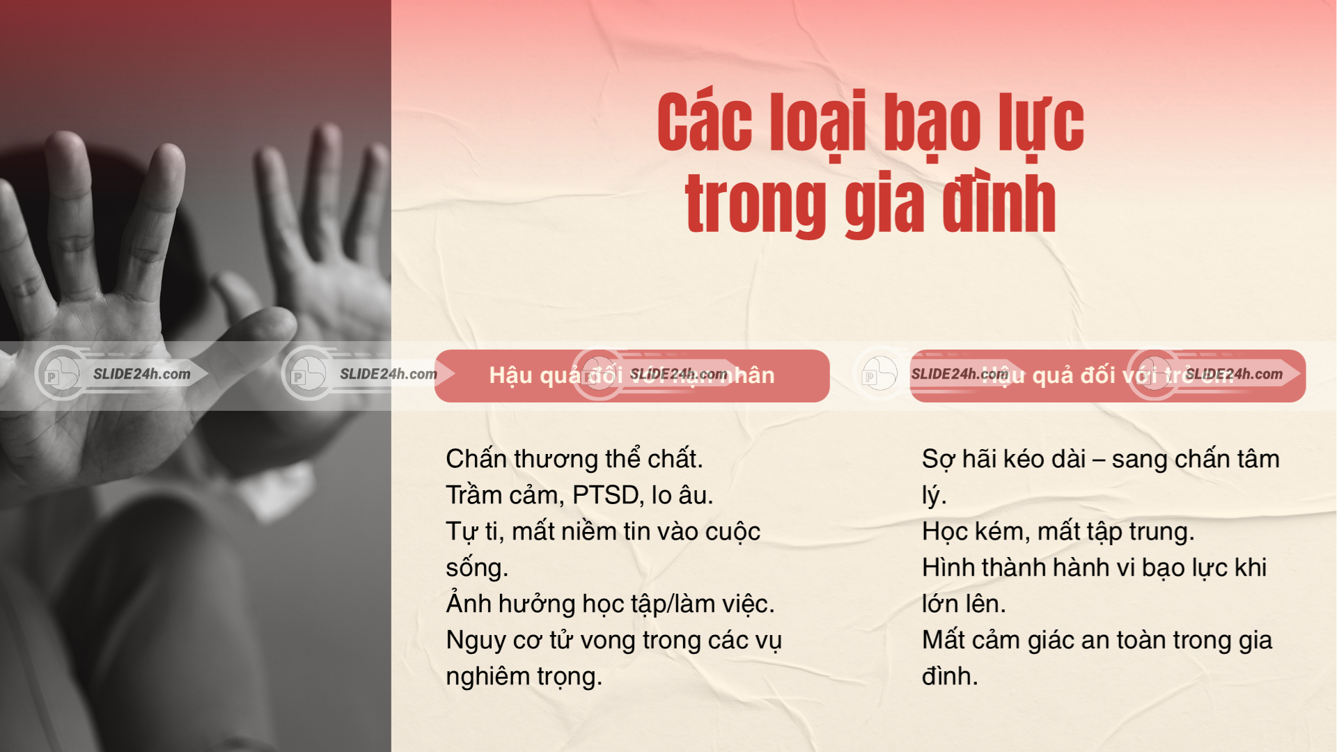 Bạo lực gia đình gây tổn thương nặng nề cho nạn nhân và trẻ em.