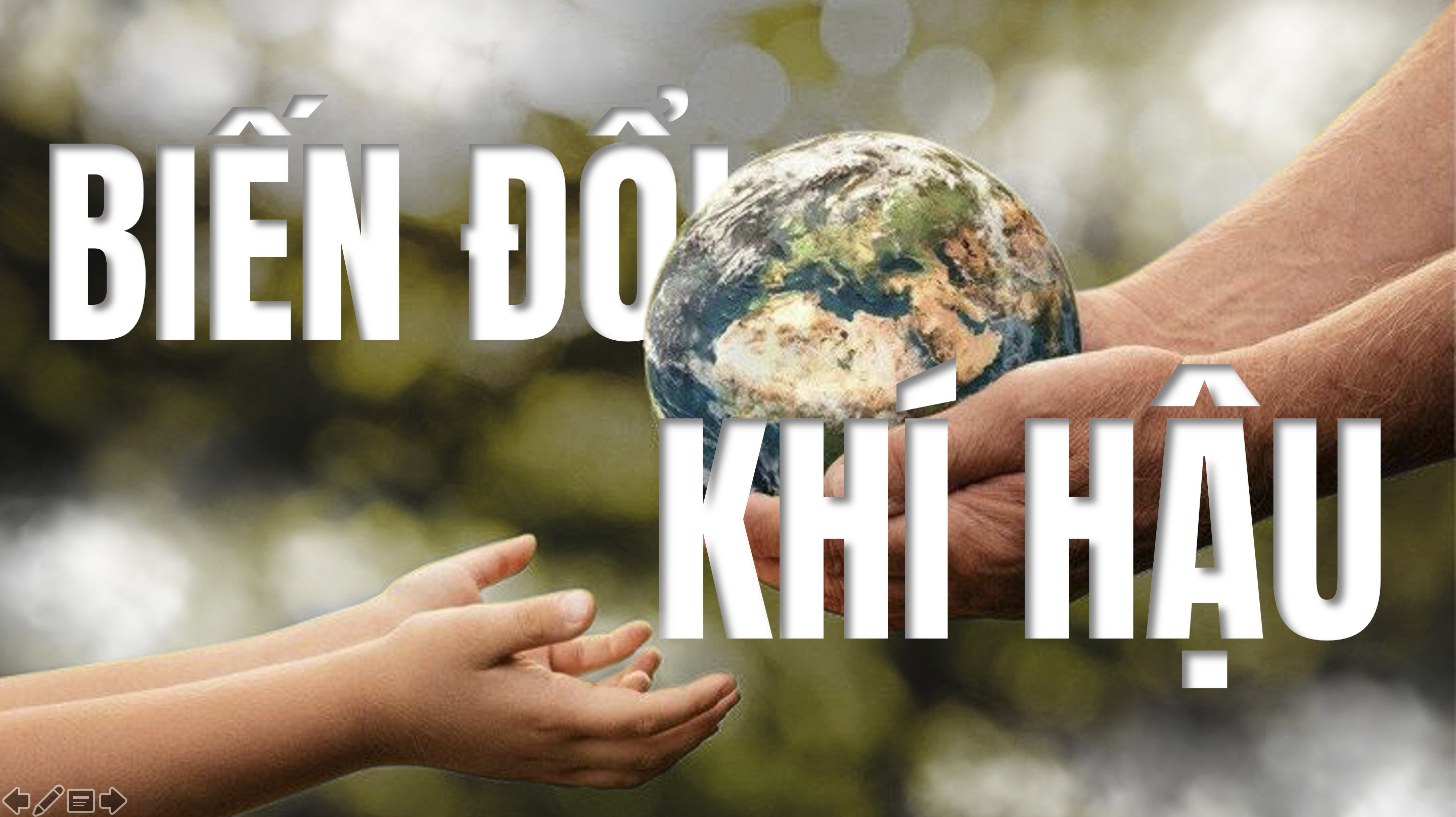 biến đổi khí hậu trách nhiệm bảo vệ môi trường thế hệ tương lai