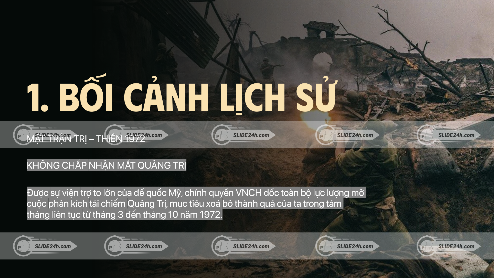 bối cảnh lịch sử trận thành cổ quảng trị năm 1972 với hình ảnh chiến trường ác liệt và binh lính chiến đấu