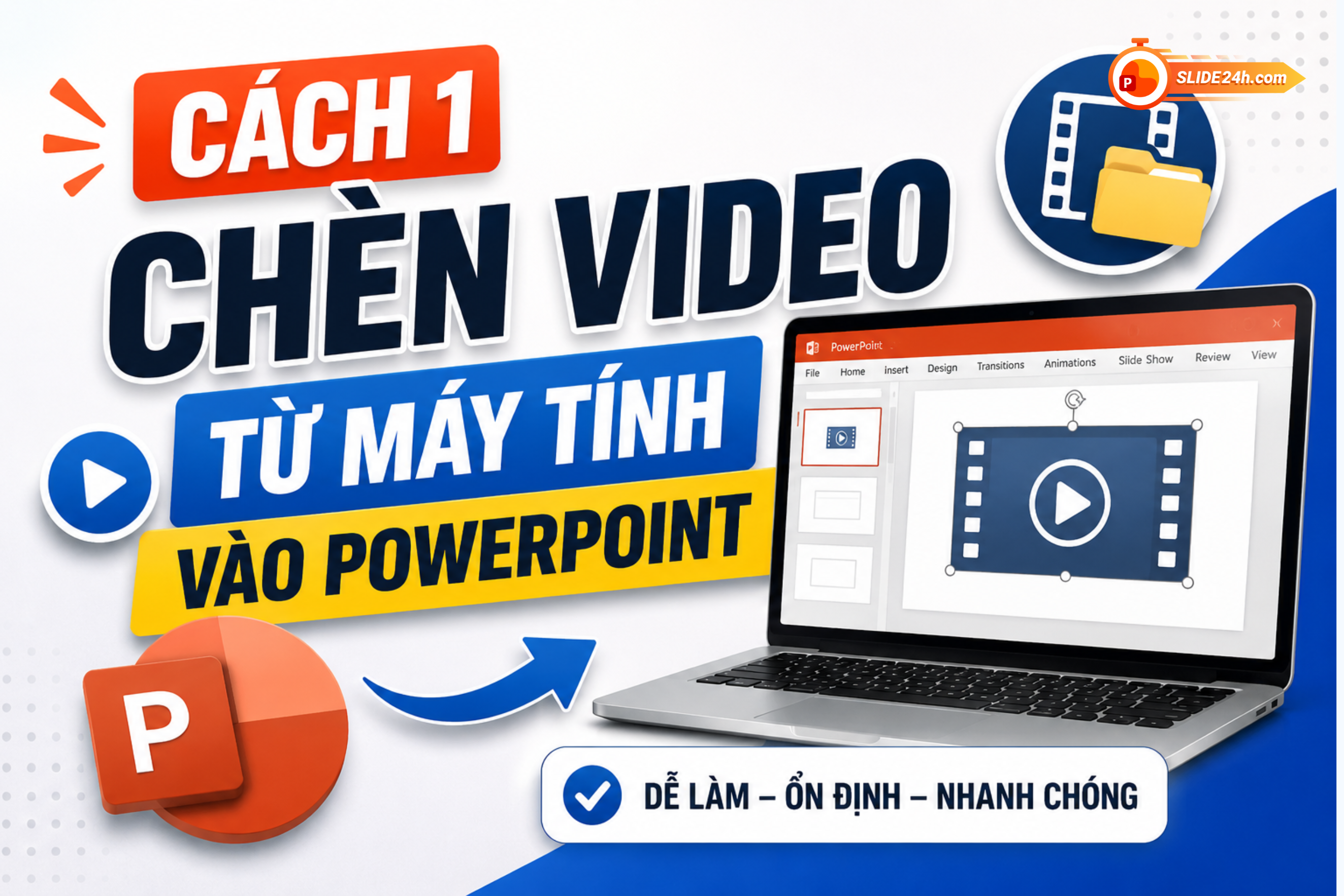 cách chèn video vào powerpoint từ máy tính nhanh và ổn định