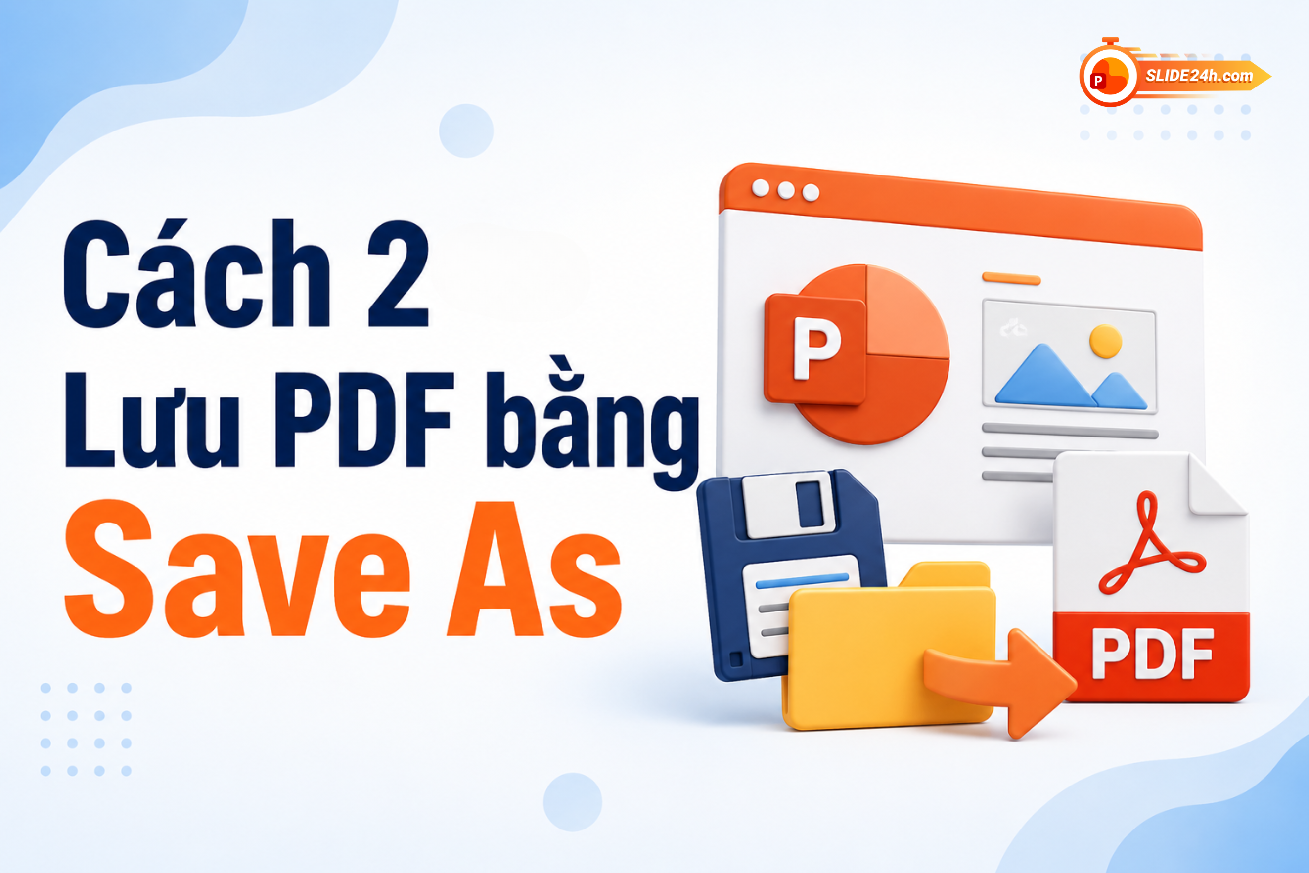 cách xuất pdf từ file powerpoint bằng save as để lưu bài thuyết trình dưới dạng pdf