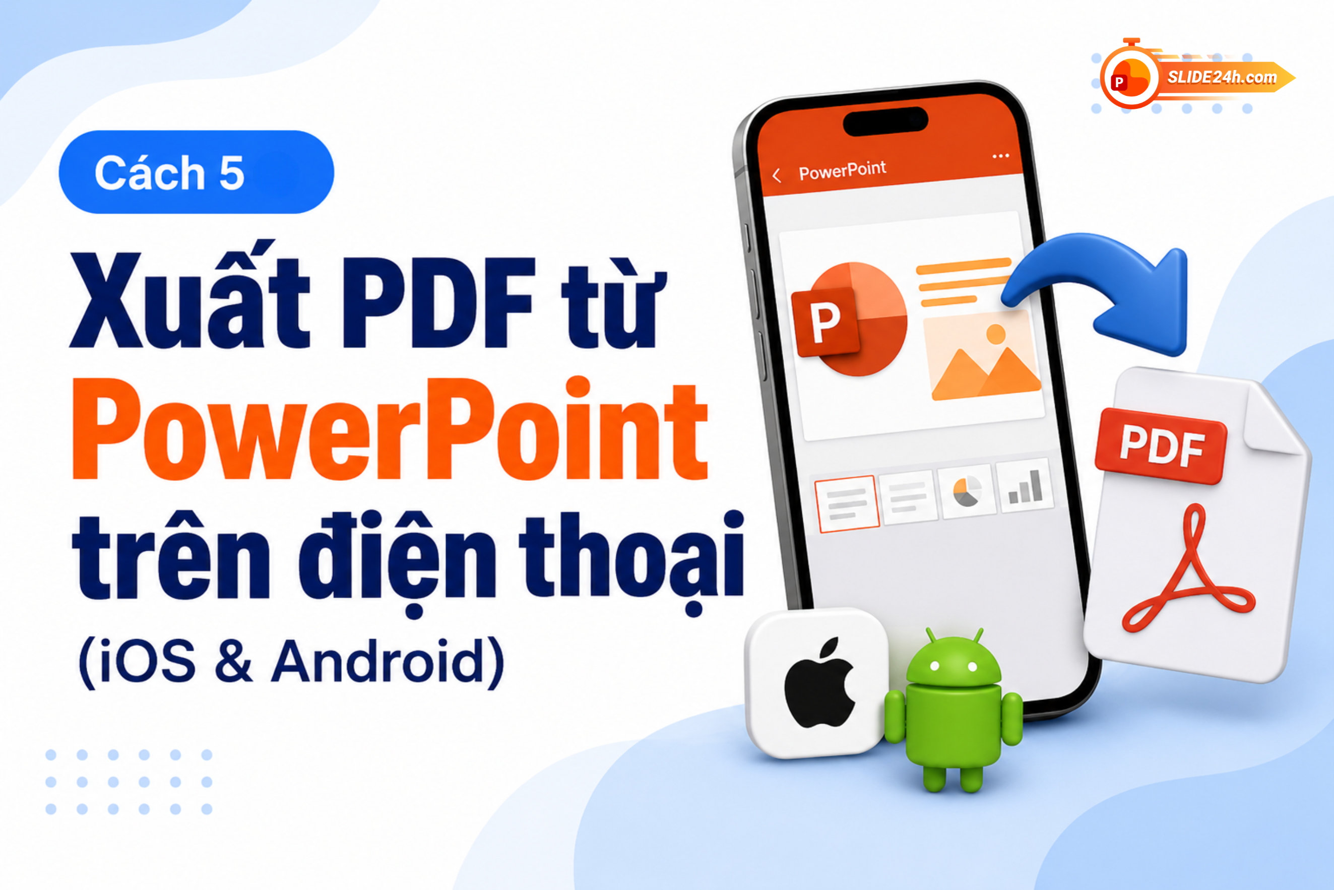 cách xuất pdf từ file powerpoint trên điện thoại iphone và android bằng ứng dụng powerpoint.