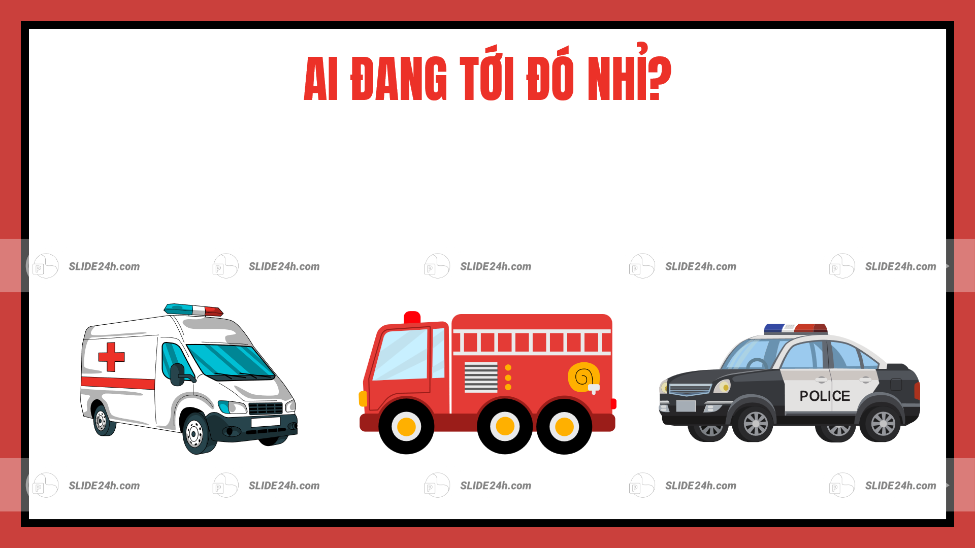 câu hỏi tương tác về phương tiện cứu hỏa