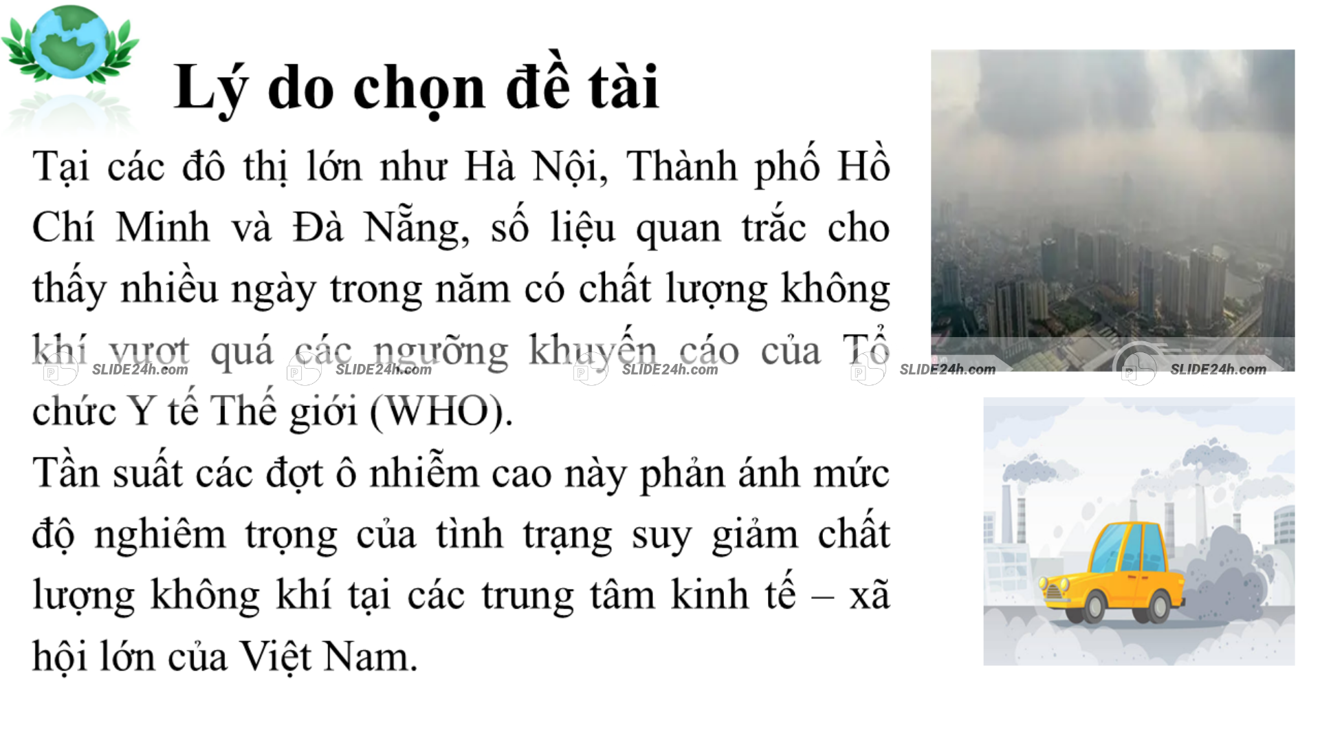 Chất lượng không khí tại các đô thị lớn của Việt Nam và mức độ vượt ngưỡng an toàn theo khuyến cáo.