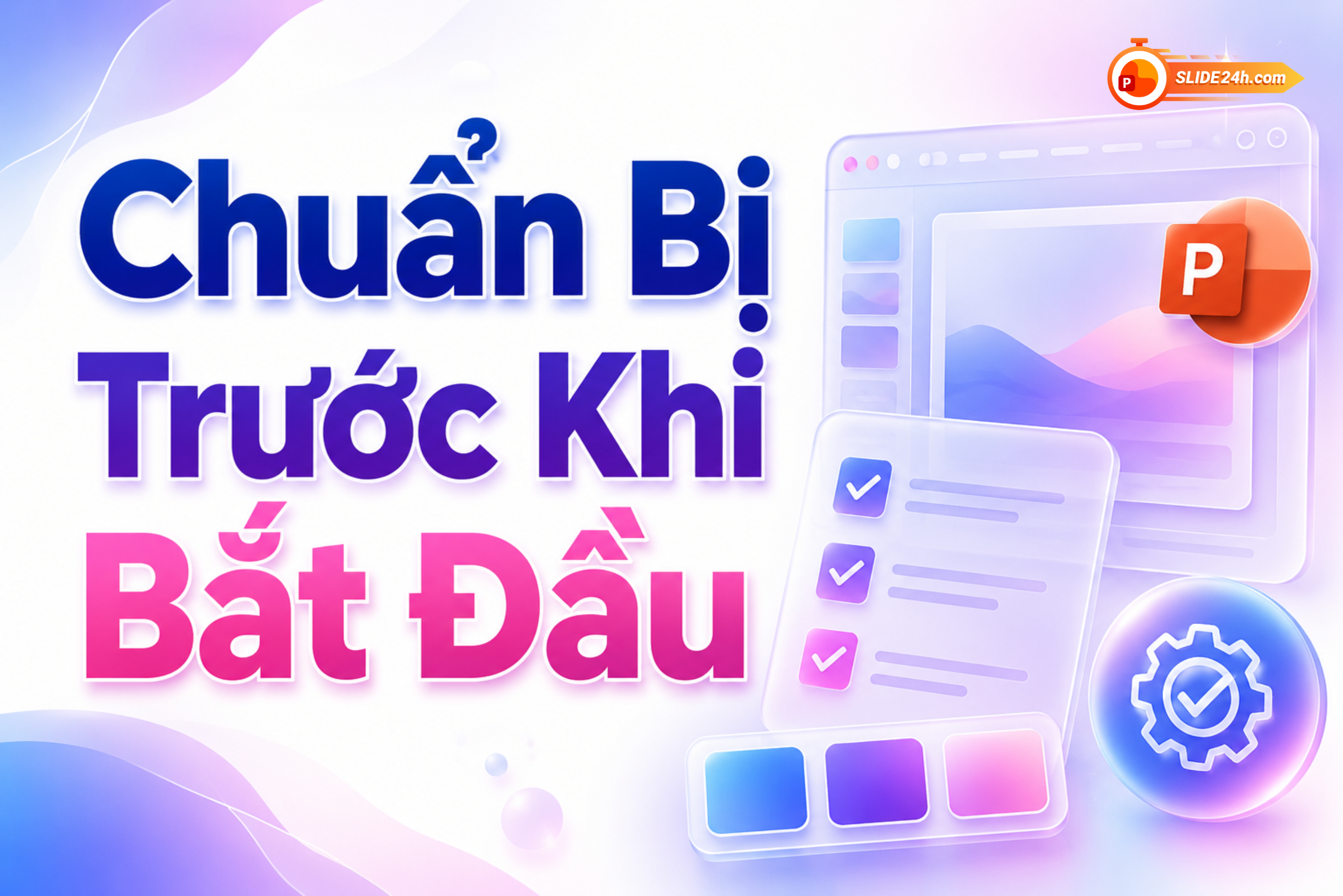 chuẩn bị trước khi tạo slide glassmorphism trong powerpoint