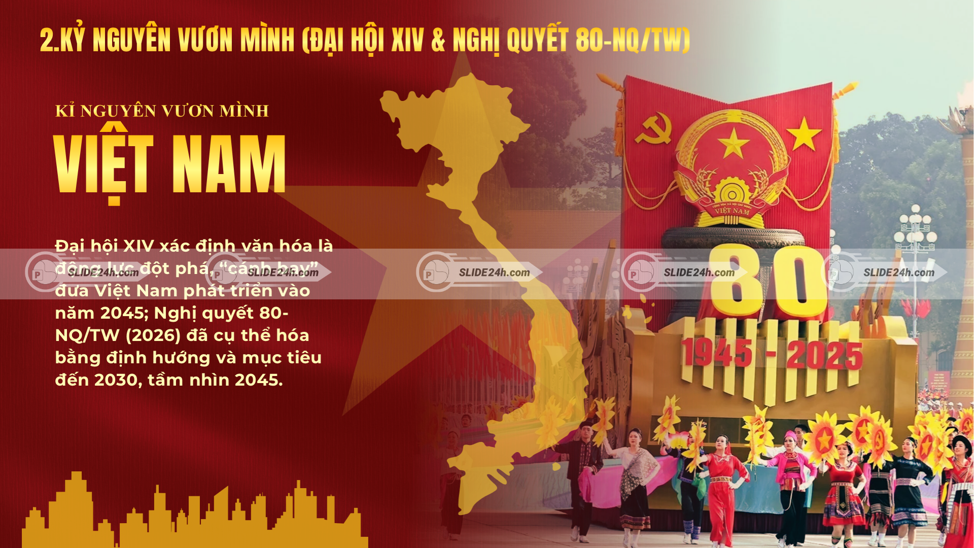 Cụ thể hóa mục tiêu phát triển văn hóa trong thời kỳ mới.