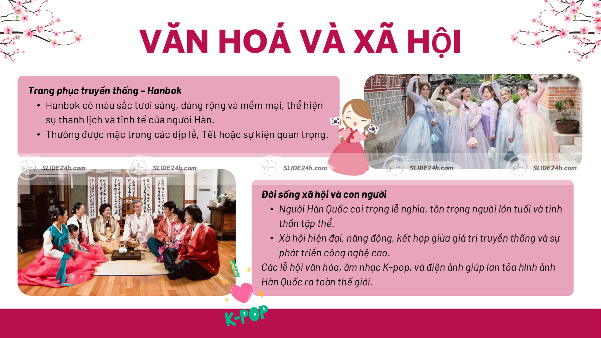 Đời sống văn hóa Hàn Quốc, trang phục Hanbok và ảnh hưởng toàn cầu của K-pop, phim ảnh.