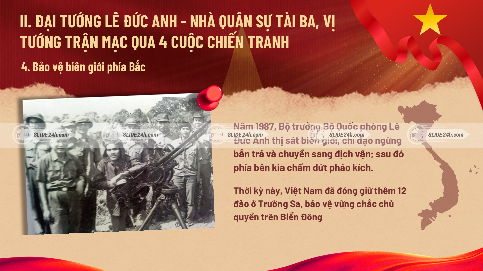 Đóng góp của Đại tướng Lê Đức Anh trong nhiệm vụ bảo vệ biên giới phía Bắc và củng cố chủ quyền tại quần đảo.