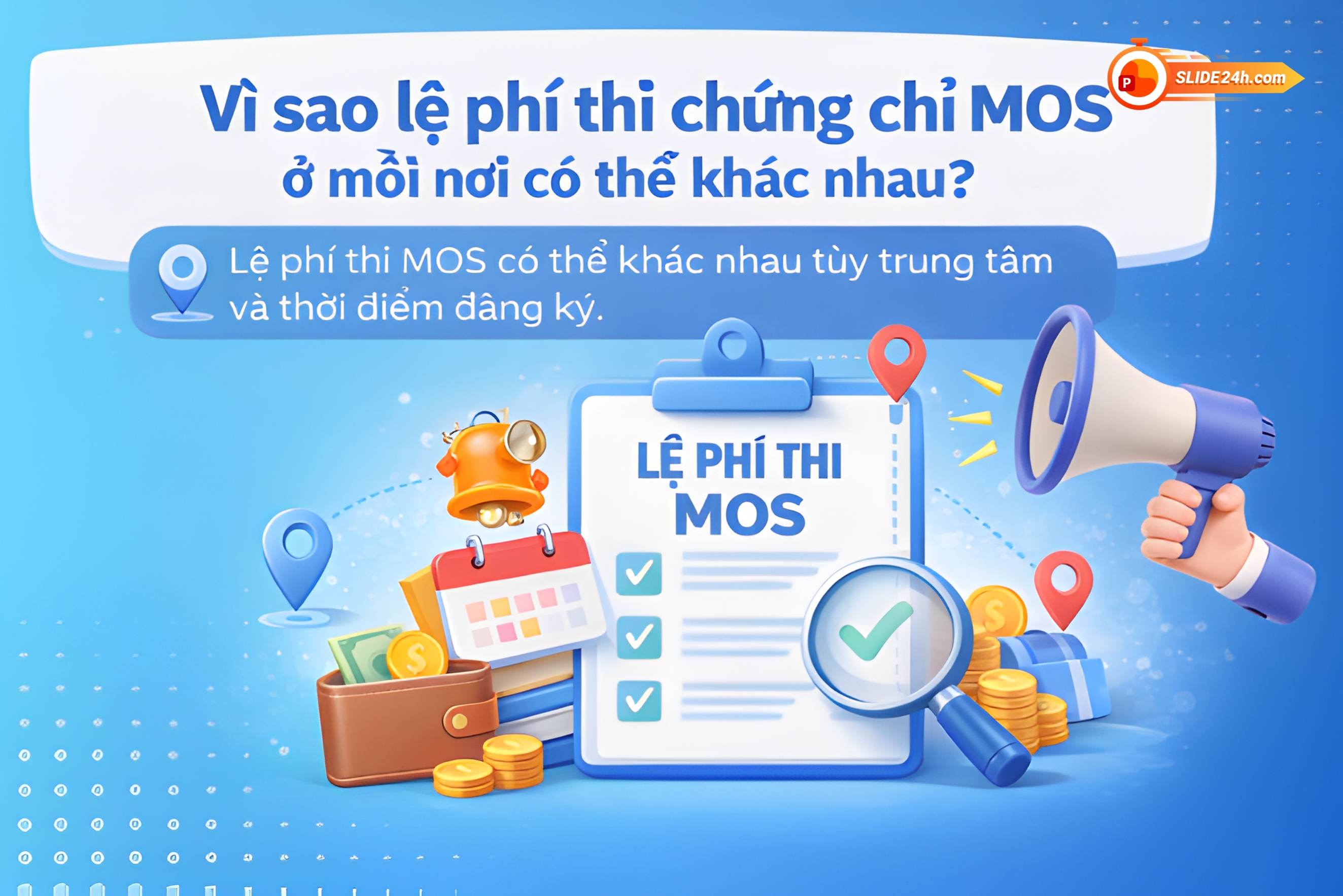 Giải thích vì sao lệ phí thi MOS không cố định giữa các địa điểm đăng ký.