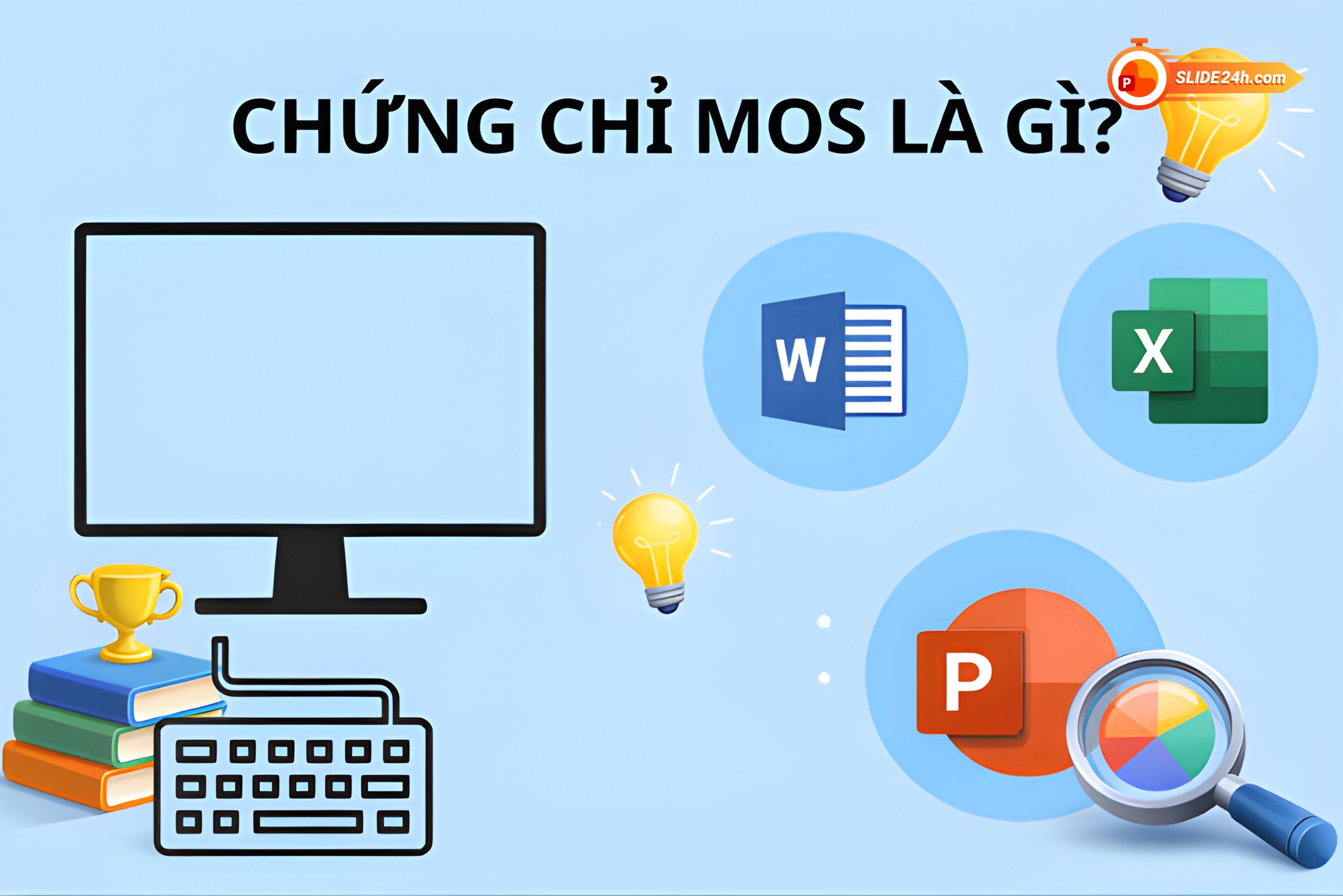 Giới thiệu chứng chỉ MOS và giá trị của kỳ thi trong việc đánh giá kỹ năng tin học văn phòng.