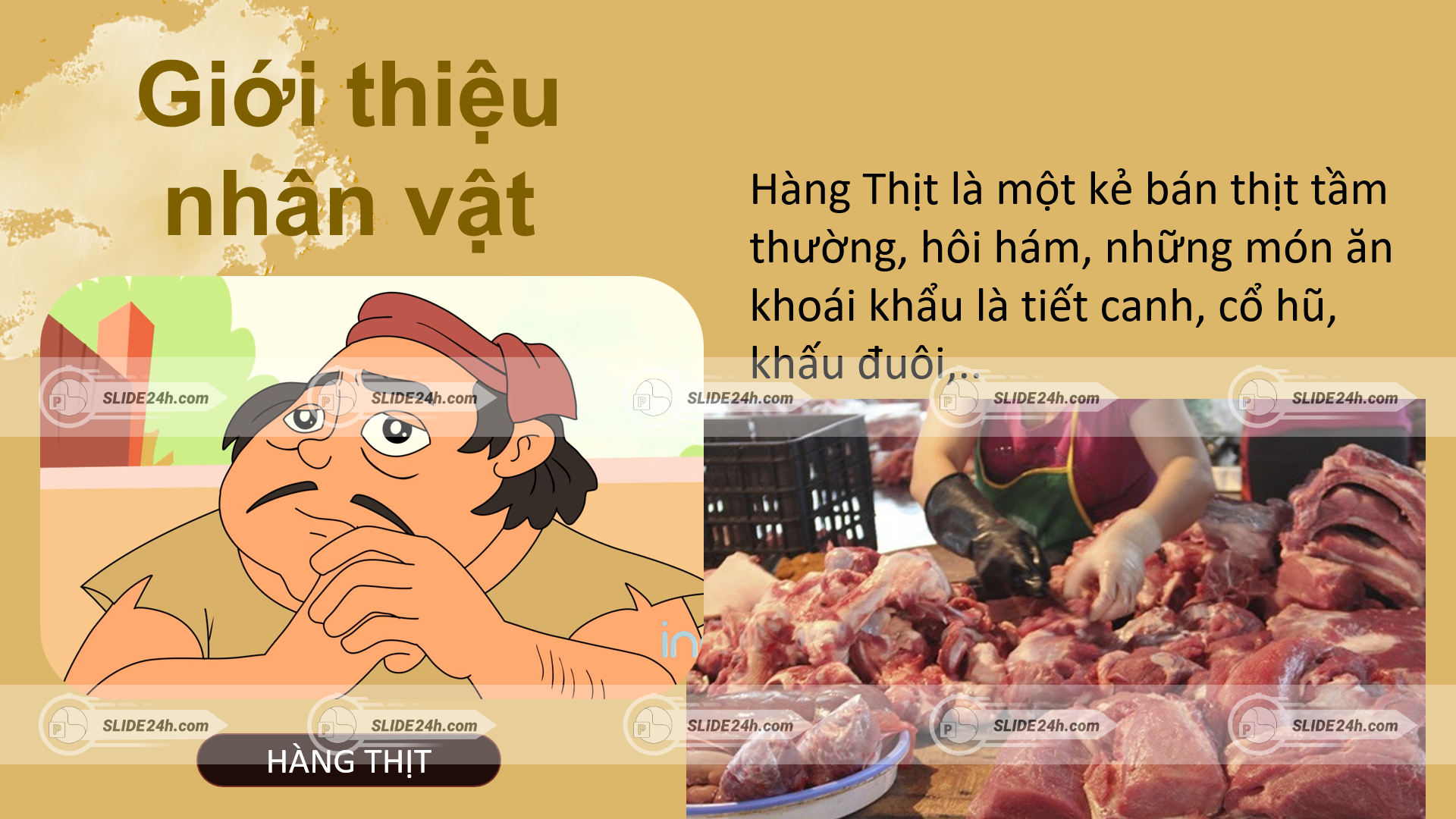 Giới thiệu nhân vật Hàng Thịt