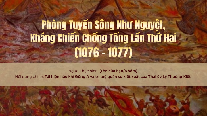  giới thiệu phòng tuyến sông như nguyệt và hào khí đông a