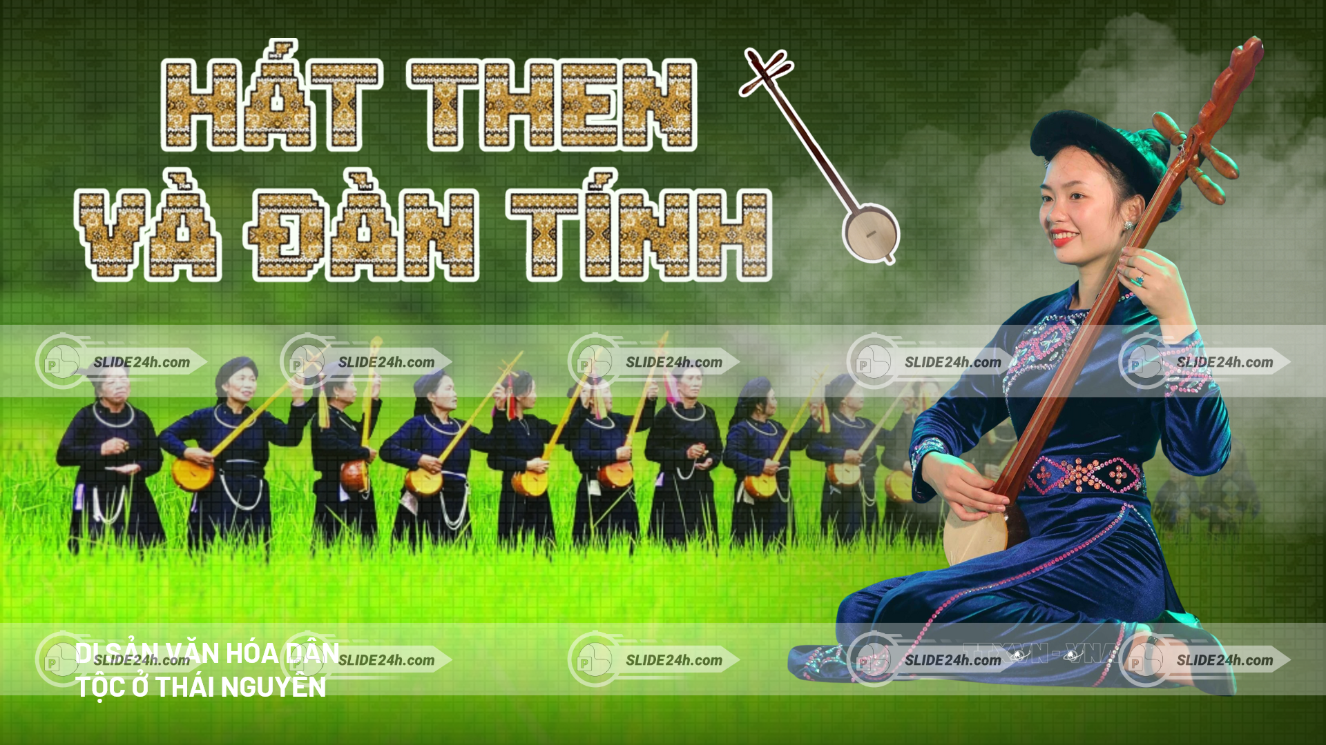 hát then và đàn tính thái nguyên nghệ nhân biểu diễn trang phục truyền thống văn hóa dân tộc miền núi phía bắc