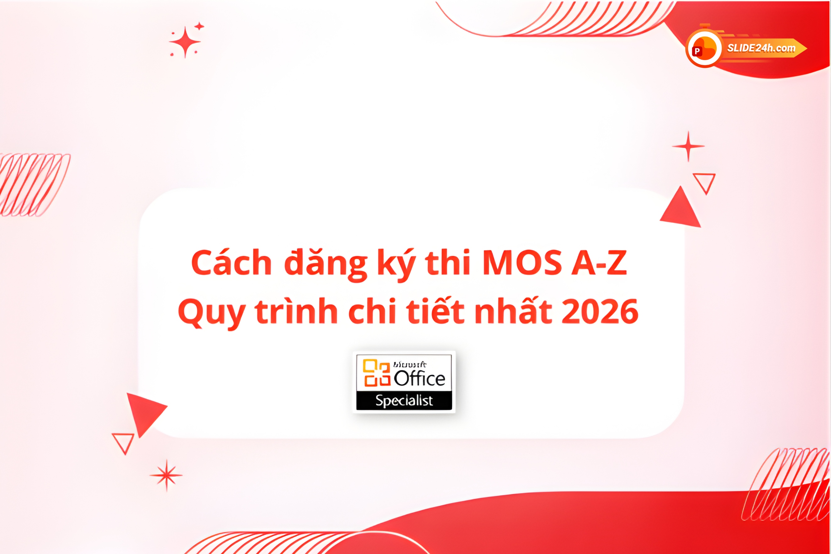 Hướng dẫn đăng ký thi MOS 2026 theo từng bước dành cho người mới.