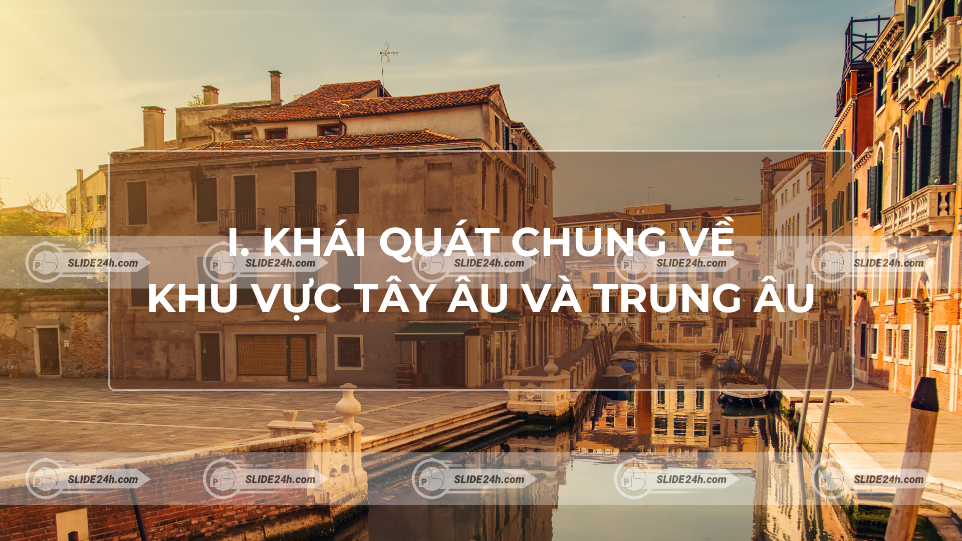 khái quát khu vực Tây Âu và Trung Âu