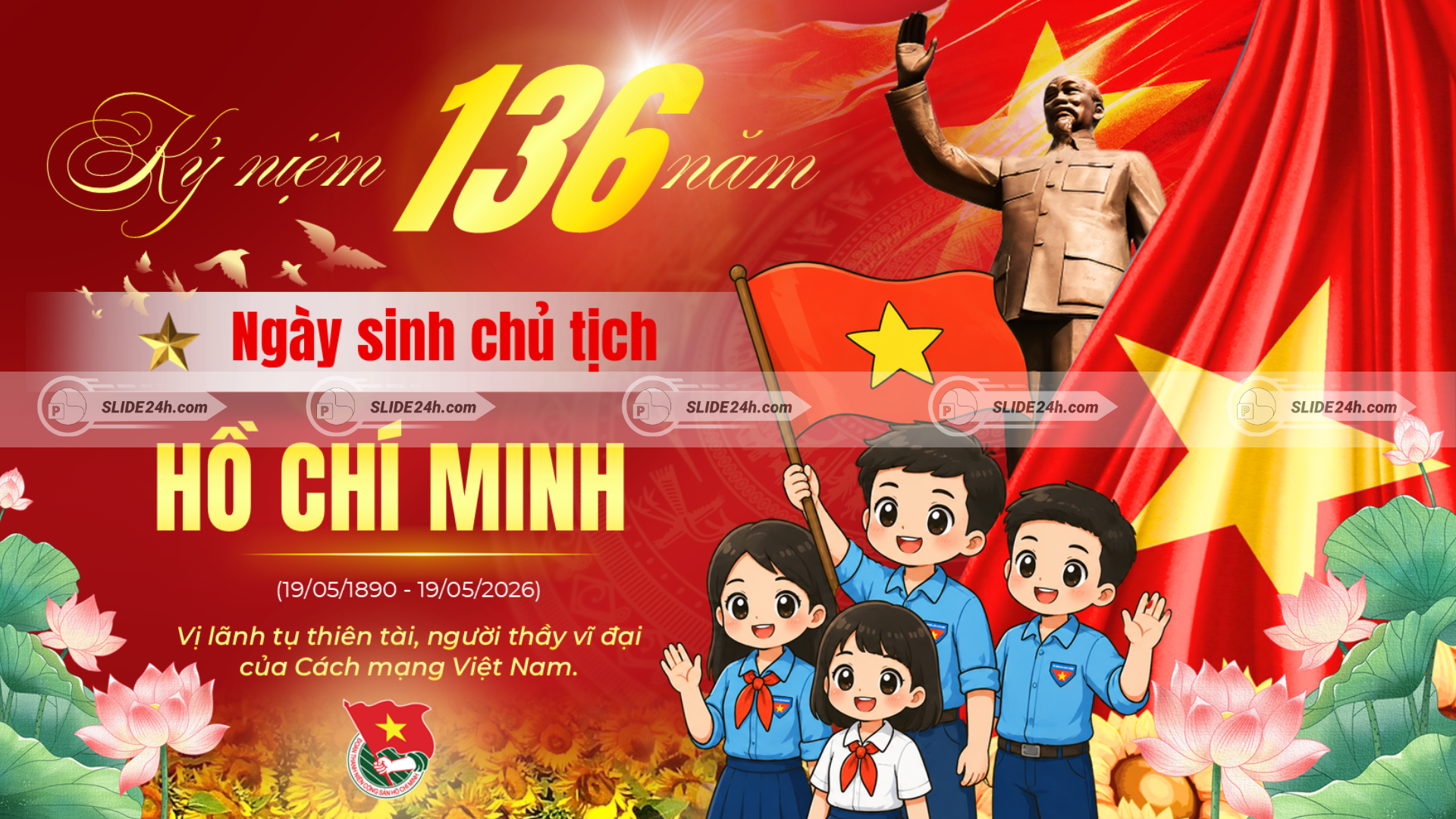 Kỷ niệm 136 năm ngày sinh Chủ tịch Hồ Chí Minh.