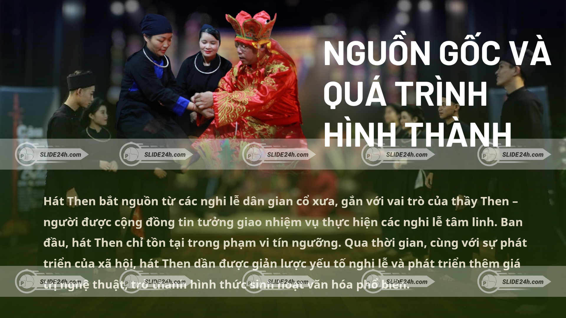 nguồn gốc và quá trình hình thành hát then nghi lễ dân gian vai trò thầy then đời sống tâm linh miền núi phía bắc