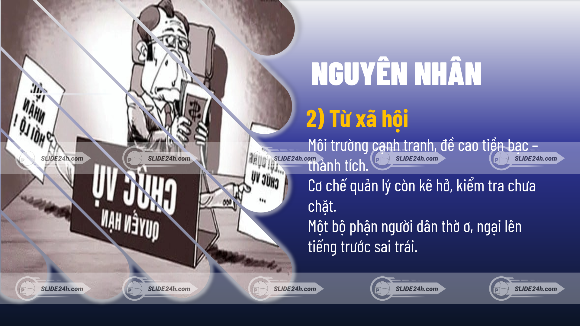 Nguyên nhân lạm quyền từ xã hội và môi trường sống.