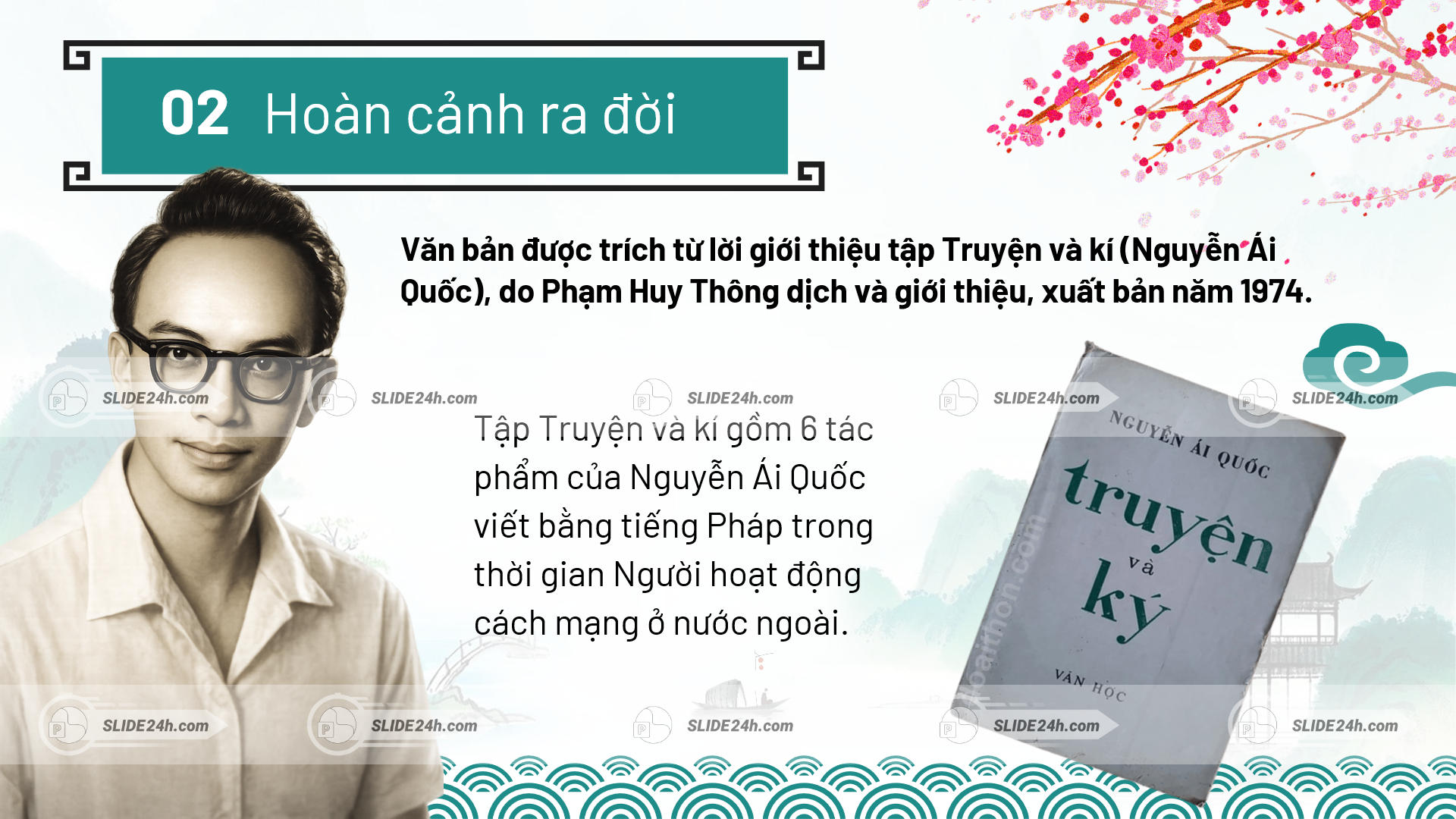 Nội dung về hoàn cảnh ra đời của tập Truyện và Ký của Nguyễn Ái Quốc.