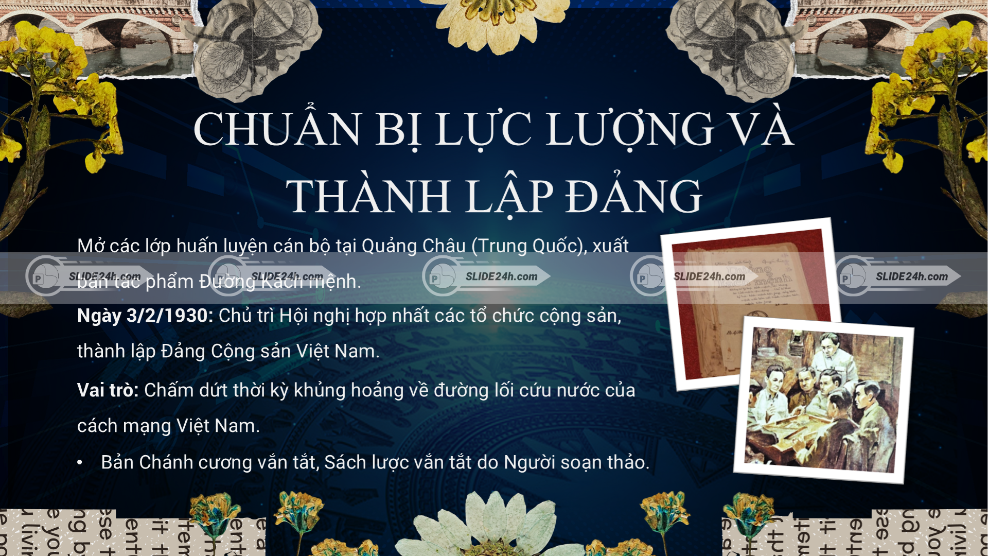 Quá trình chuẩn bị lực lượng cách mạng và thành lập Đảng Cộng sản Việt Nam do Hồ Chí Minh lãnh đạo.