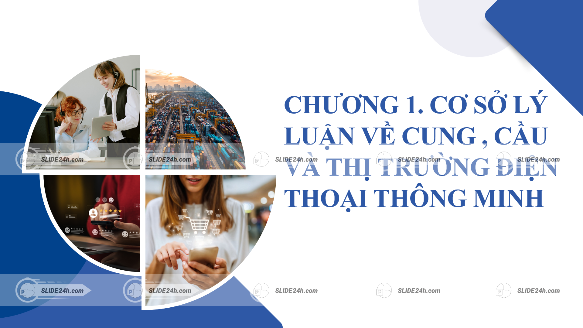 slide chương 1 cơ sở lý luận về cung cầu và thị trường điện thoại thông minh
