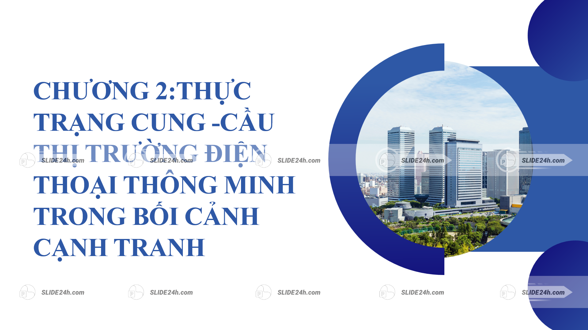 slide chương 2 thực trạng cung cầu thị trường điện thoại thông minh trong bối cảnh cạnh tranh