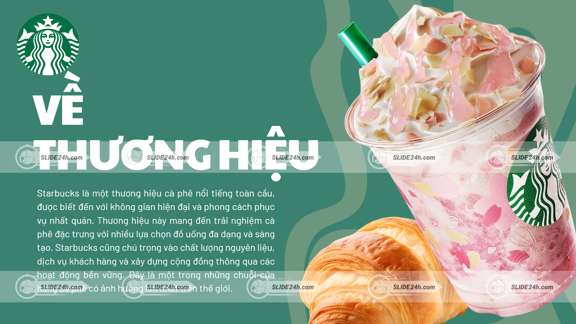 slide giới thiệu thương hiệu starbucks với đồ uống và bánh mì croissant hấp dẫn