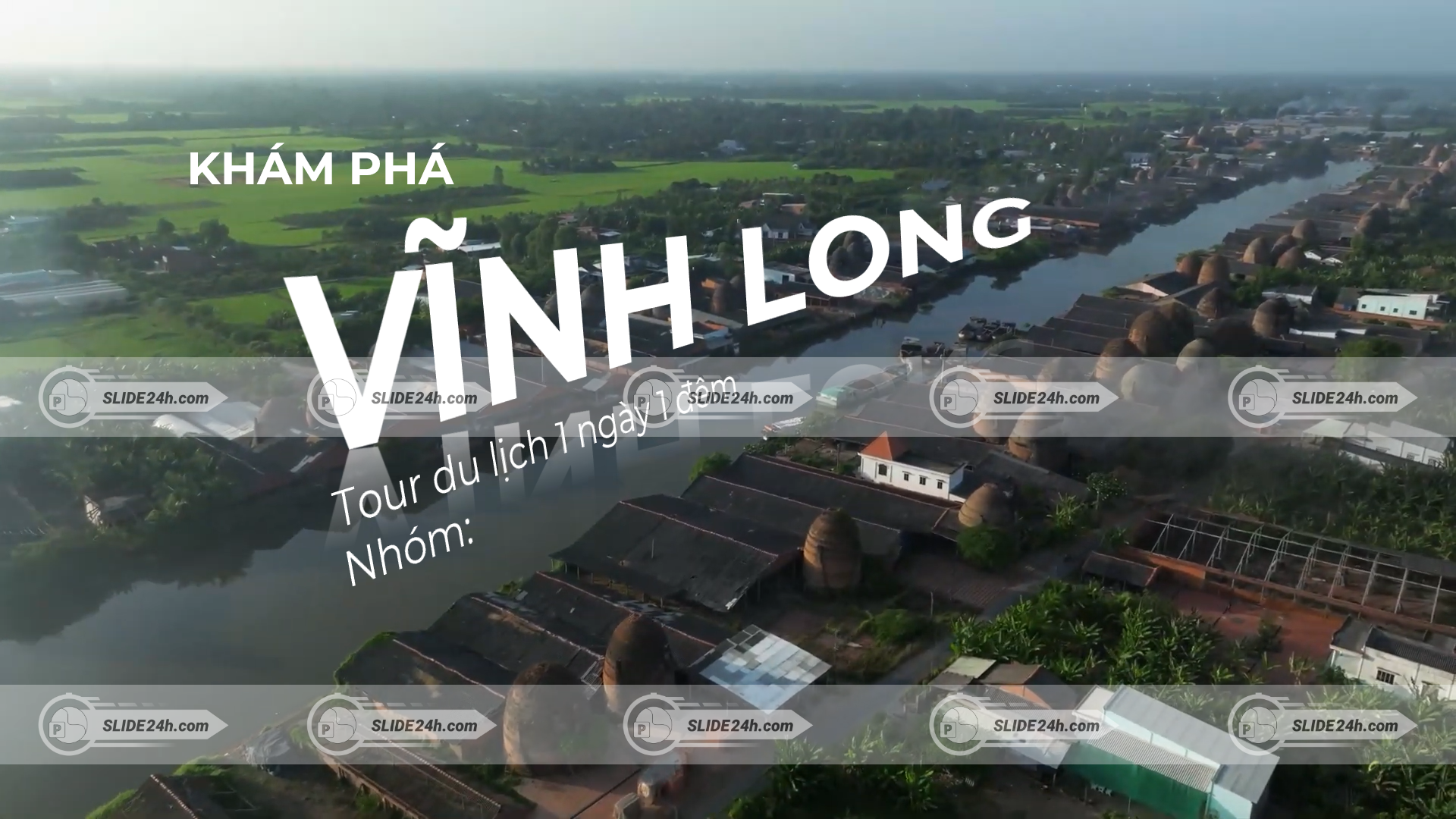 Slide Tour Du Lịch Vĩnh Long