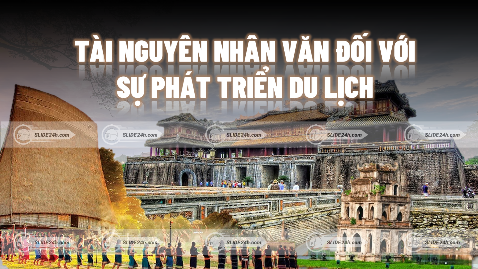 tài nguyên nhân văn đối với sự phát triển du lịch 