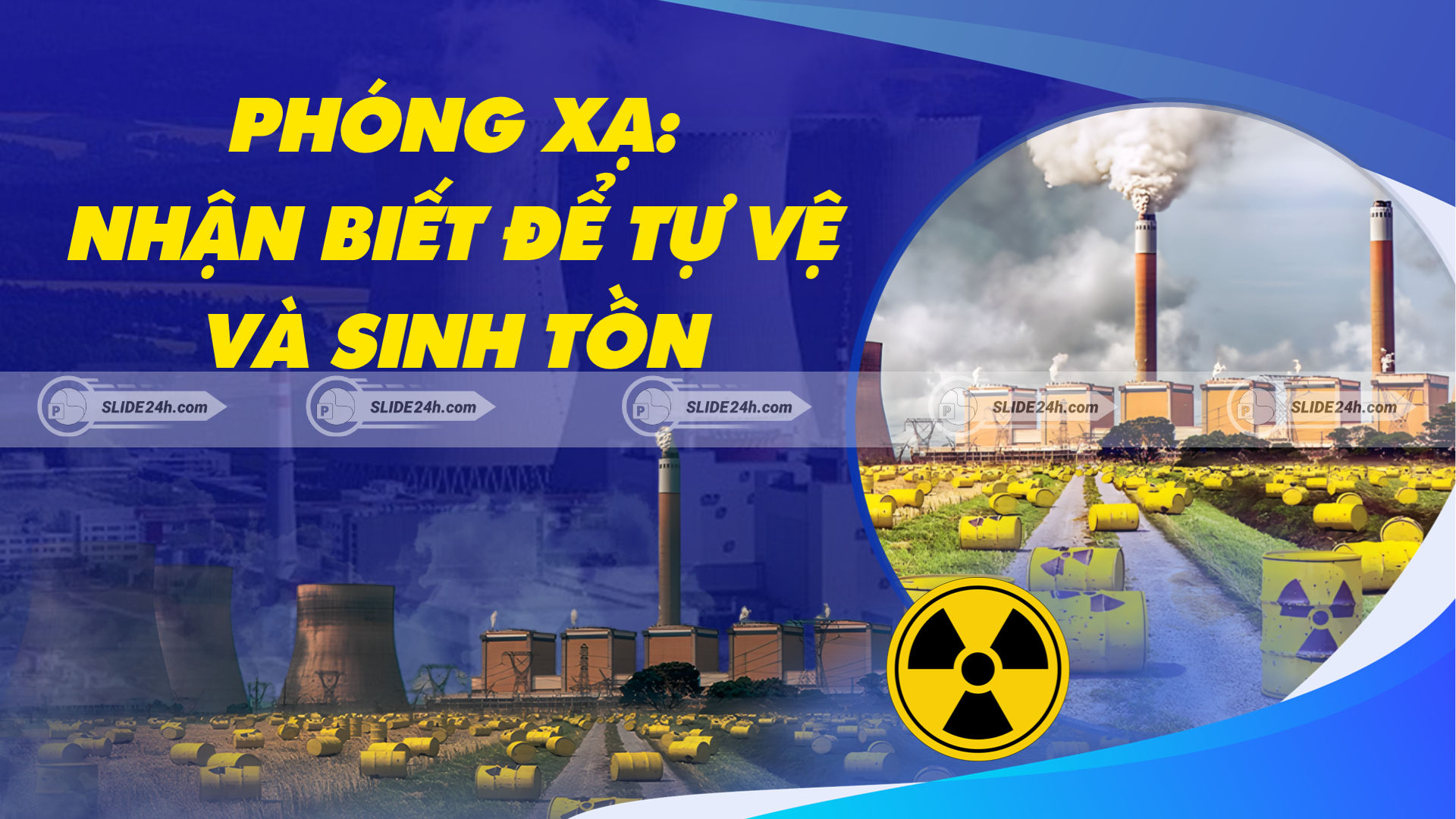 Tổng quan về phóng xạ, nguy cơ phơi nhiễm và các biện pháp tự vệ để giảm tác động đến sức khỏe.