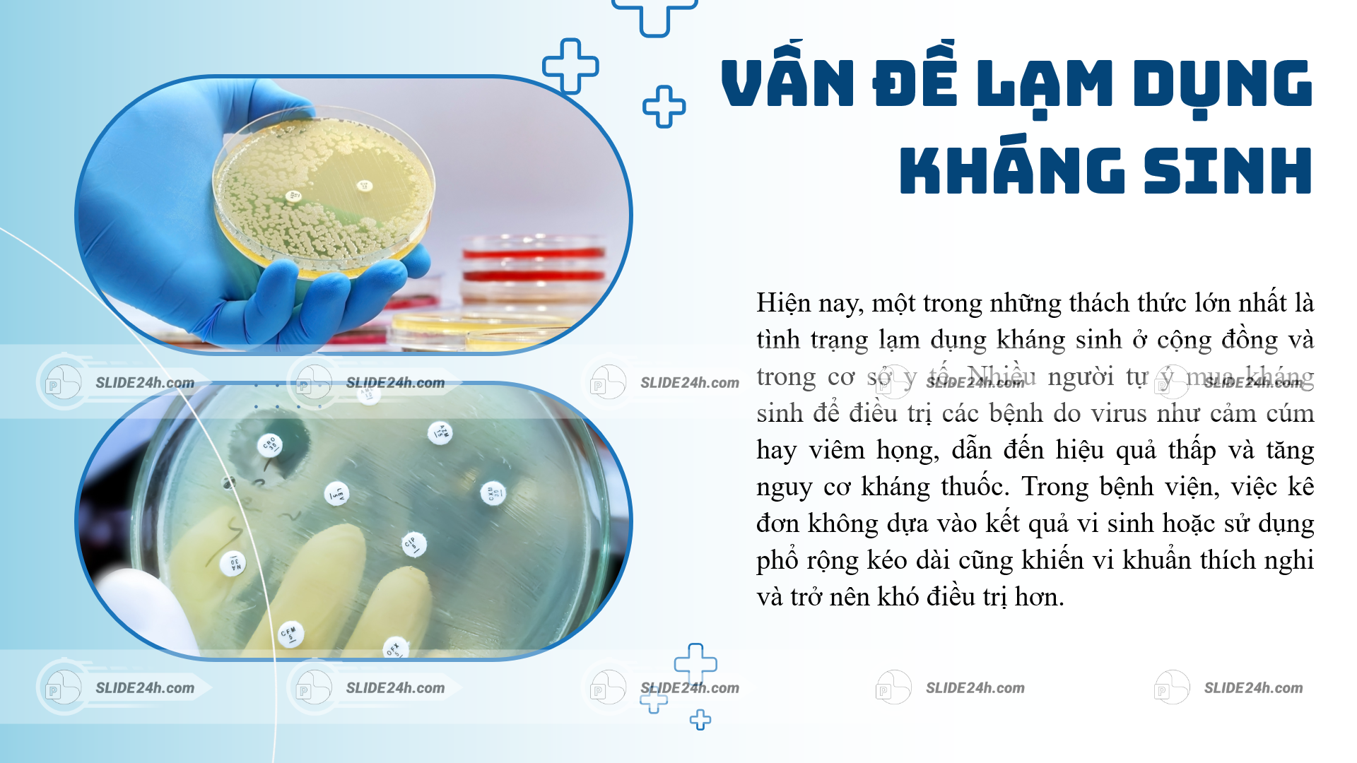 vấn đề lạm dụng kháng sinh và nguy cơ kháng thuốc trong y tế
