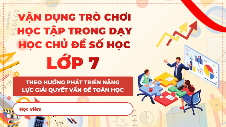 vận dụng trò chơi học tập trong dạy học số học lớp 7 phát triển năng lực toán