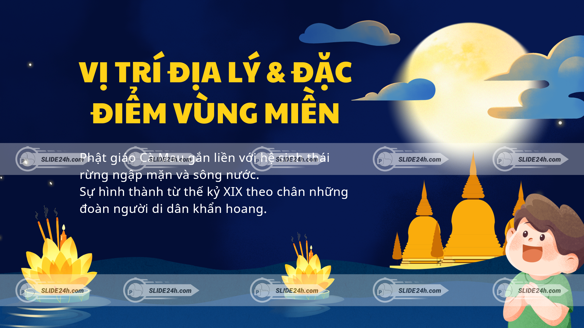 vị trí địa lý phật giáo cà mau gắn hệ sinh thái sông nước và khai hoang thế kỷ xix