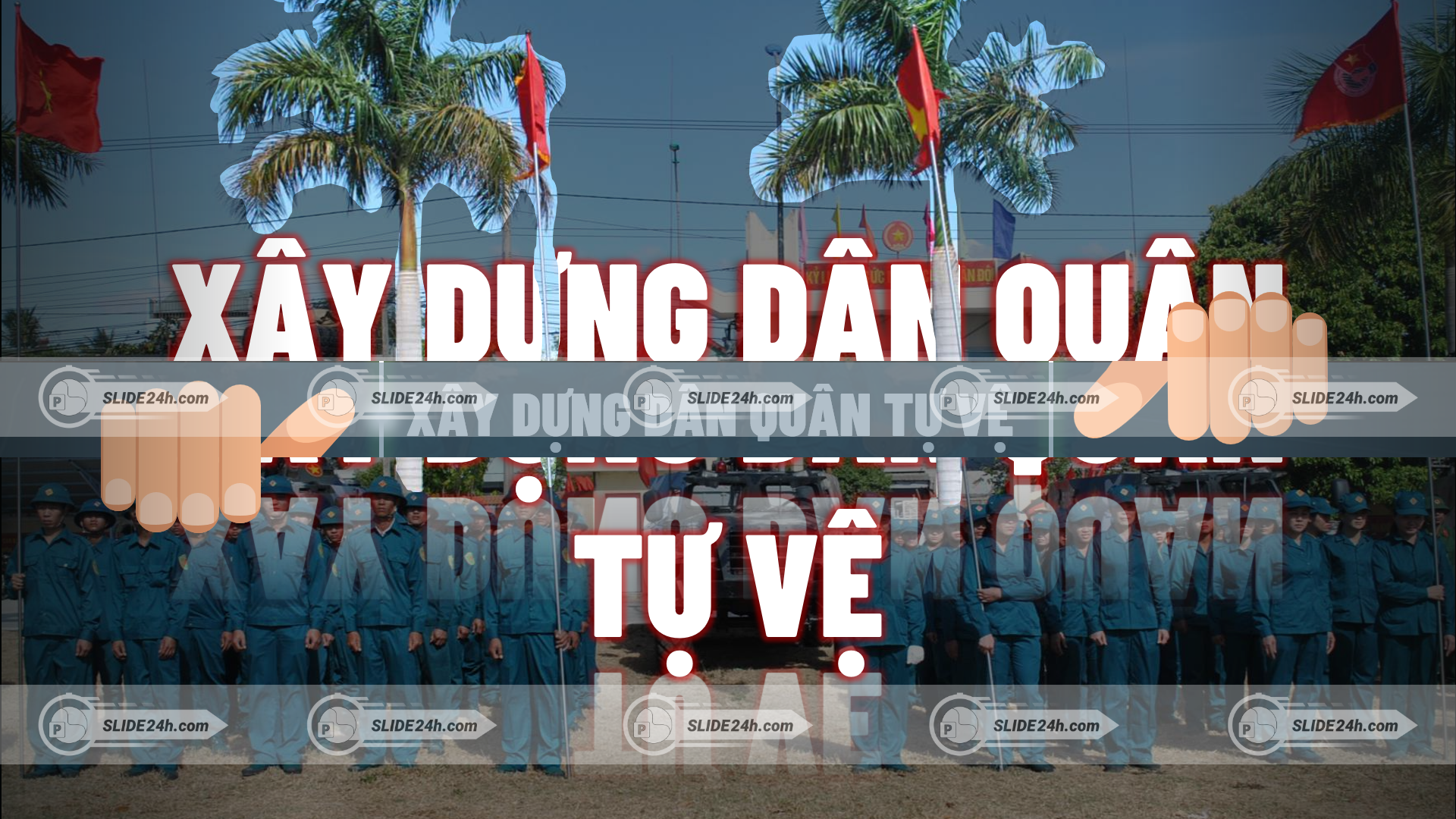 xây dựng dân quân tự vệ với lực lượng chiến sĩ tham gia huấn luyện
