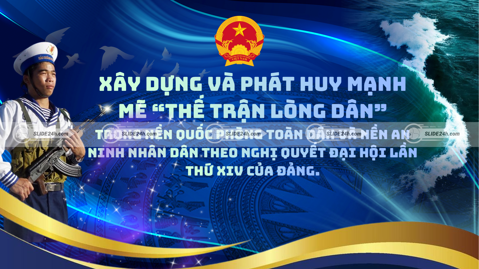 Xây dựng và phát huy thế trận lòng dân trong bảo vệ Tổ quốc.