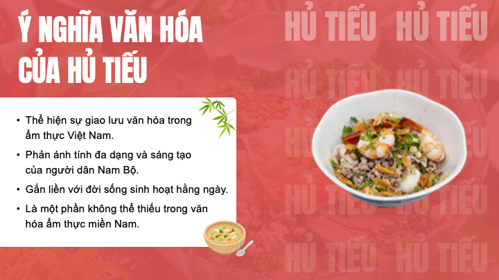 ý nghĩa văn hóa của hủ tiếu việt nam trong đời sống và ẩm thực miền Nam
