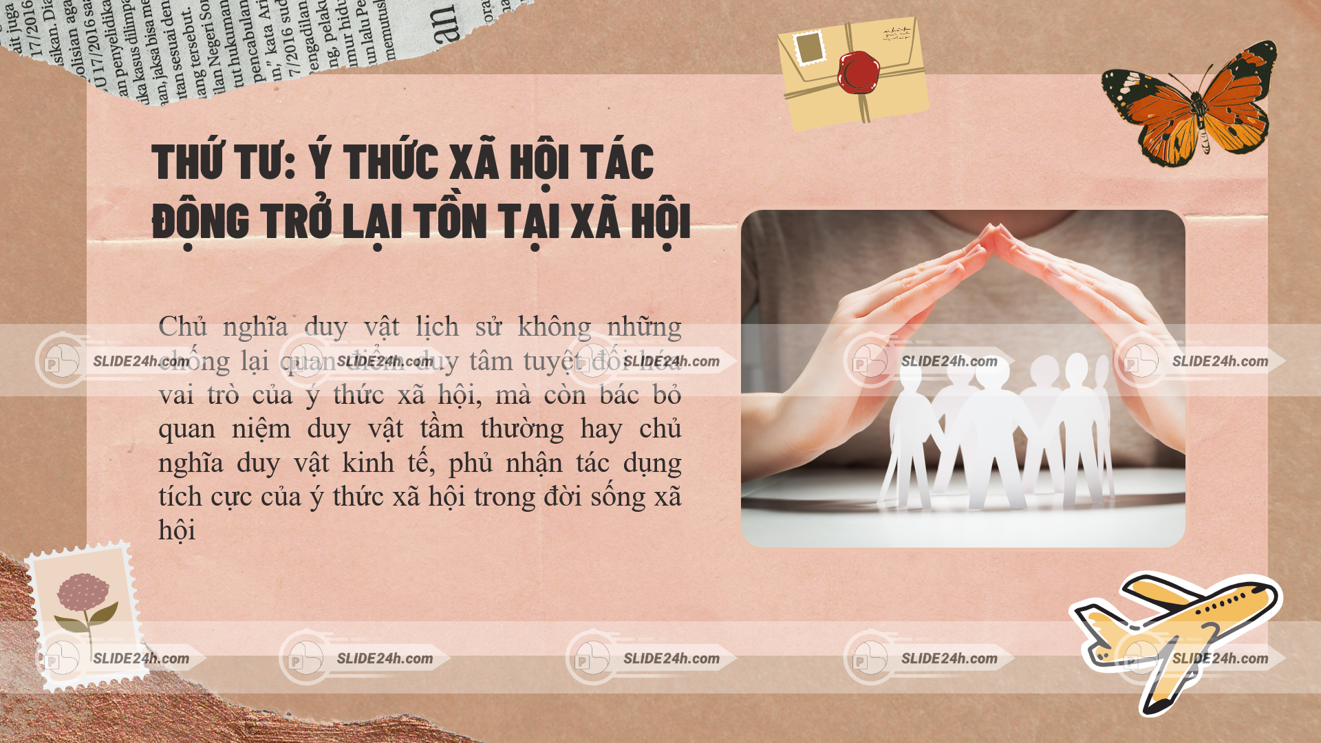 Ý thức xã hội tác động trở lại tồn tại xã hội