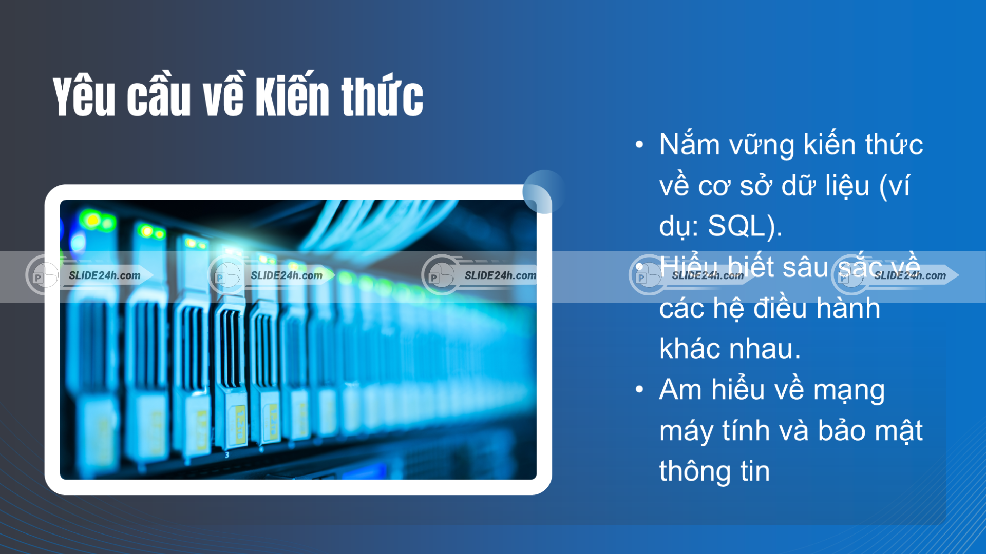 Yêu cầu kiến thức cơ sở dữ liệu.