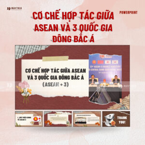 Slide Cơ Chế Hợp Tác Giữa Asean + 3
